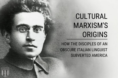 Ammo.com: Cultural Marxism’s Origins: How the Disciples of an Obscure Italian Linguist Subverted America